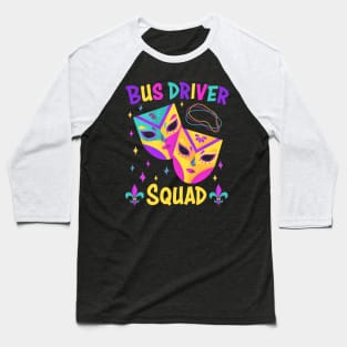 Bus Driver Squad Mardi Gras Carnival Costume Tee - Perfect for Parade Kings and Beads Baseball T-Shirt